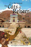 The Cats of Rekem: The Sequel to Yeshua's Cat