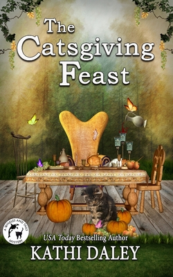 The Catsgiving Feast - Daley, Kathi