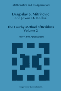 The Cauchy Method of Residues: Volume 2: Theory and Applications