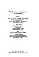 The Cause & Management of Aneurysms - Greenhalgh, and Mannick, John A