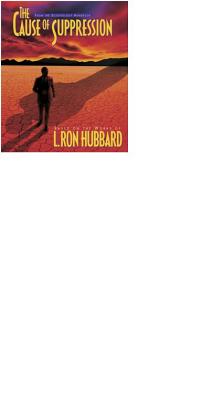 The Cause of Suppression - Hubbard, L Ron