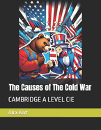 The Causes of The Cold War: Cie