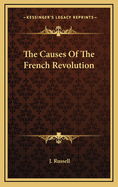 The Causes of the French Revolution