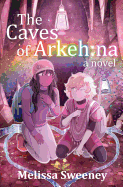 The Caves of Arkeh: Na
