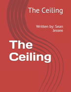 The Ceiling