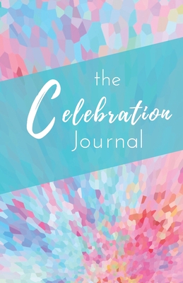 The Celebration Journal - Hewitt, Debra