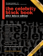The Celebrity Black Book 2011: Over 60,000+ Accurate Celebrity Addresses for Autographs, Charity Donations, Signed Memorabilia, Celebrity Endorsements, Media Interviews and More!
