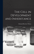 The Cell in Development and Inheritance