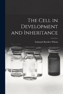 The Cell in Development and Inheritance