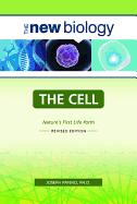 The Cell: Nature's First Life-Form