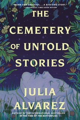 The Cemetery of Untold Stories - Alvarez, Julia