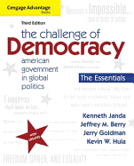The Cengage Advantage Books: The Challenge of Democracy, Essentials: American Government in Global Politics