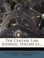 The Central Law Journal, Volume 61