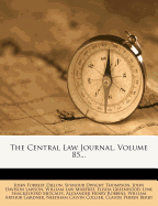 The Central Law Journal, Volume 85