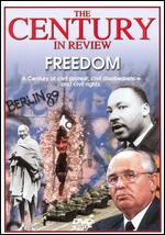 The Century in Review: Freedom - 