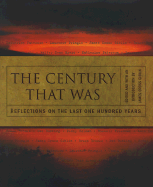 The Century That Was: Reflections on the Last One Hundred Years