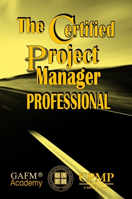 The Certified Project Manager Professional - Shamsuddin, Zulk, Dr.