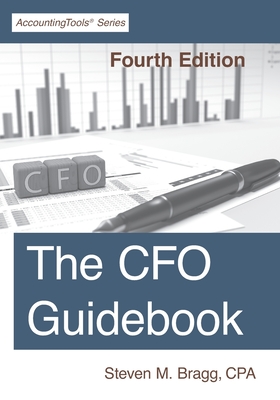 The CFO Guidebook: Fourth Edition - Bragg, Steven M
