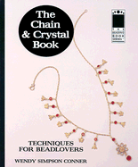 The Chain & Crystal Book: Techniques for Bead Lovers