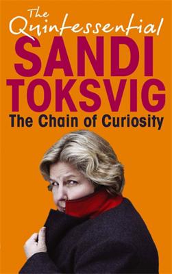 The Chain Of Curiosity - Toksvig, Sandi