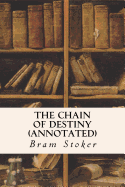 The Chain of Destiny (Annotated)