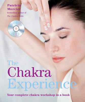The Chakra Experience - Mercier, Patricia