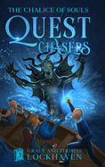 The Chalice of Souls (Book 3): Quest Chasers
