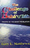 The Challenge of Baha'u'llah