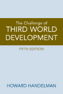 The Challenge of Third World Development - Handelman, Howard