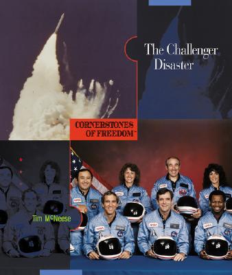 The Challenger Disaster - McNeese, Tim