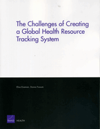 The Challenges of Creating a Global Health Resource Tracking System