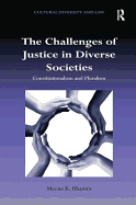 The Challenges of Justice in Diverse Societies: Constitutionalism and Pluralism