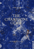 The Champagne Guide 2018-2019: The Definitive Guide to Champagne