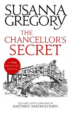 The Chancellor's Secret: The Twenty-Fifth Chronicle of Matthew Bartholomew - Gregory, Susanna