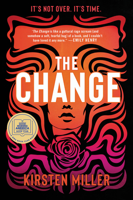 The Change: A Good Morning America Book Club Pick - Miller, Kirsten