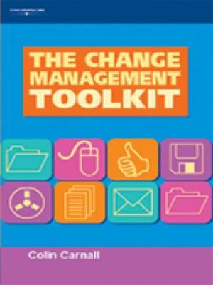 The Change Management Toolkit - Carnall, Colin