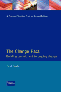 The Change Pact: Building Commitment to Ongoing Change