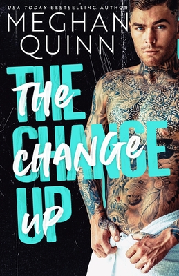 The Change Up - Quinn, Meghan