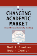 The Changing Academic Market: General Trends and a Berkeley Case Study