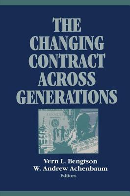 The Changing Contract Across Generations - Bengtson, Vern