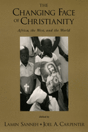 The Changing Face of Christianity: Africa, the West, and the World