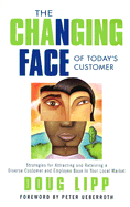 The Changing Face of Today's Customer