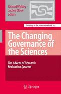 The Changing Governance of the Sciences: The Advent of Research Evaluation Systems