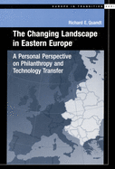 The Changing Landscape in Eastern Europe: A Personal Perspective on Philantropy and Technology Transfer