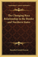 The Changing Race Relationship in the Border and Northern States