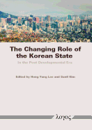 The Changing Role of the Korean State: In the Post Developmental Era