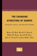 The Changing Structure of Europe: Economic, Social, and Political Trends