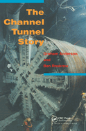 The Channel Tunnel story