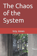 The Chaos of the System
