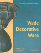The Charlton Standard Catalogue of Wade Decorative Ware